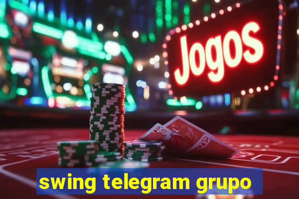 swing telegram grupo